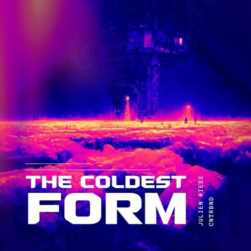 Julien Riess & CNTRBND - The Coldest Form [ALAU125]